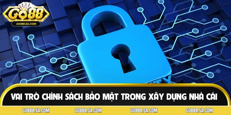 Tổng quan thông tin về chính sách bảo mật