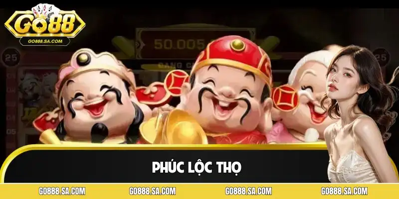 Phúc Lộc Thọ | Phân Tích Game Nổ Hũ Sắc Xuân Á Đông